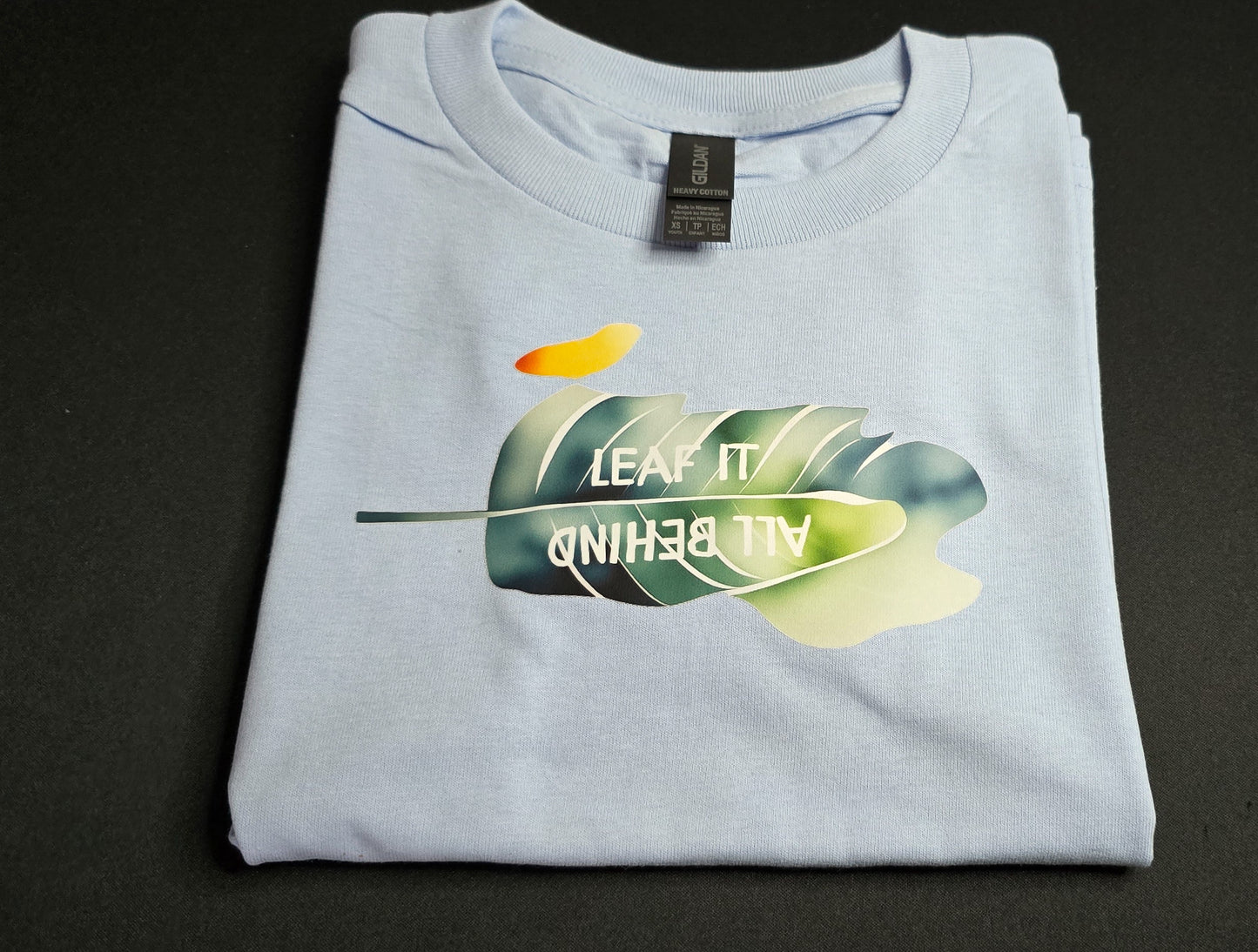 Short sleeve T-shirt "Leaf it all behind"