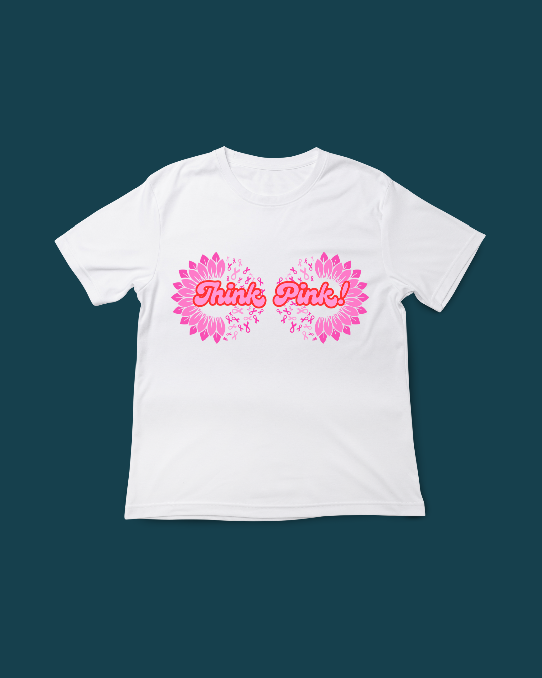 Graphic T-Shirt Think Pink!