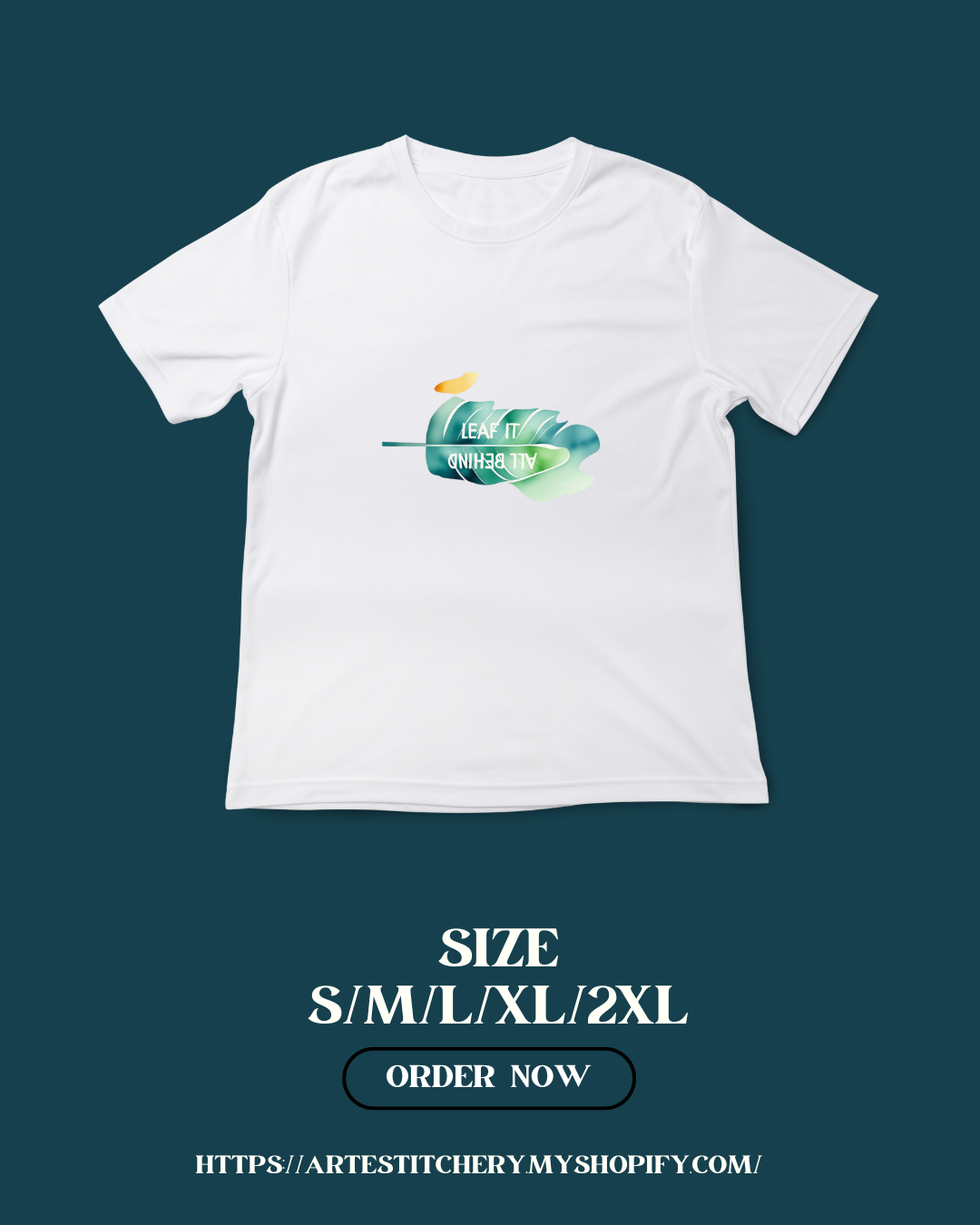 Short sleeve T-shirt "Leaf it all behind"